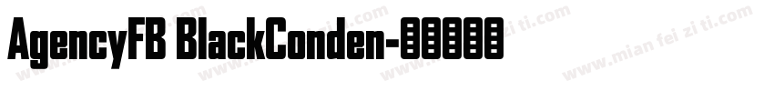 AgencyFB BlackConden字体转换